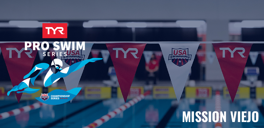 TYR Pro Swim Series- Mission Viejo